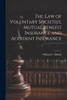 The Law Of Voluntary Societies, Mutual Benefit Insurance And Accident Insurance