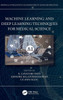 Machine Learning And Deep Learning Techniques For Medical Science (Artificial Intelligence (Ai): Elementary To Advanced Practices)
