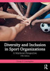 Diversity And Inclusion In Sport Organizations