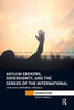 Asylum Seekers, Sovereignty, And The Senses Of The International (Interventions)