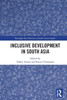 Inclusive Development In South Asia (Routledge New Horizons In South Asian Studies)