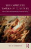 The Complete Works Of Claudian (Routledge Later Latin Poetry)