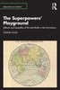 The Superpowers Playground (Indo-Pacific In Context)