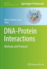 Dna-Protein Interactions: Methods And Protocols (Methods In Molecular Biology, 2599)