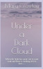 Under A Dark Cloud