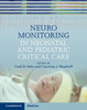 Neuromonitoring In Neonatal And Pediatric Critical Care