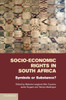 Socio-Economic Rights In South Africa: Symbols Or Substance?