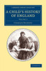 A Child's History Of England: Volume 3 (Cambridge Library Collection - Education)