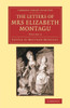 The Letters Of Mrs Elizabeth Montagu: With Some Of The Letters Of Her Correspondents (Cambridge Library Collection - Literary Studies) (Volume 4)