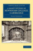 A Short History Of Newnham College, Cambridge (Cambridge Library Collection - Cambridge)