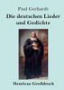 Die deutschen Lieder und Gedichte (Großdruck) (German Edition)