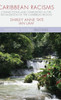 Caribbean Racisms: Connections And Complexities In The Racialization Of The Caribbean Region (Mapping Global Racisms)
