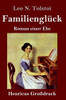 Familienglück (Großdruck): Roman einer Ehe (German Edition)