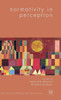 Normativity In Perception (New Directions In Philosophy And Cognitive Science)