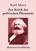 Zur Kritik der politischen Ökonomie (Großdruck) (German Edition)