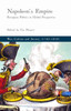 Napoleon's Empire: European Politics In Global Perspective (War, Culture And Society, 17501850)