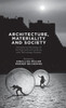 Architecture, Materiality And Society: Connecting Sociology Of Architecture With Science And Technology Studies