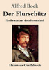 Der Flurschütz (Großdruck): Ein Roman aus dem Hessenland (German Edition)
