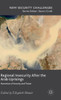 Regional Insecurity After The Arab Uprisings