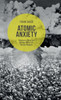 Atomic Anxiety: Deterrence, Taboo And The Non-Use Of U.S. Nuclear Weapons