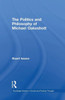 The Politics And Philosophy Of Michael Oakeshott (Routledge Studies In Social And Political Thought)