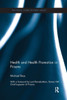 Health And Health Promotion In Prisons (Routledge Studies In Public Health)