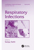 Respiratory Infections (Lung Biology In Health And Disease)