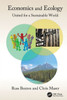 Economics And Ecology: United For A Sustainable World (Social Environmental Sustainability)