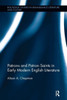 Patrons And Patron Saints In Early Modern English Literature (Routledge Studies In Renaissance Literature And Culture)