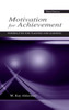 Motivation For Achievement: Possibilities For Teaching And Learning