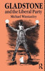 Gladstone And The Liberal Party (Lancaster Pamphlets)
