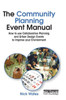 The Community Planning Event Manual: How To Use Collaborative Planning And Urban Design Events To Improve Your Environment (Earthscan Tools For Community Planning)