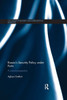 Russia's Security Policy Under Putin: A Critical Perspective (Css Studies In Security And International Relations)