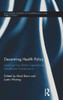 Decentring Health Policy: Learning From British Experiences In Healthcare Governance (Routledge Studies In Governance And Public Policy)