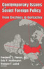 Contemporary Issues In Soviet Foreign Policy: From Brezhnev To Gorbachev