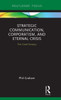 Strategic Communication, Corporatism, And Eternal Crisis (Routledge Focus On Public Relations)