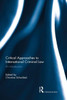 Critical Approaches To International Criminal Law