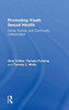 Promoting Youth Sexual Health: Home, School, And Community Collaboration