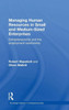 Managing Human Resources In Small And Medium-Sized Enterprises: Entrepreneurship And The Employment Relationship (Routledge Masters In Entrepreneurship)