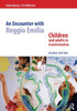 An Encounter With Reggio Emilia: Children And Adults In Transformation