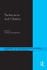 Parliaments And Citizens (Library Of Legislative Studies)