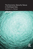 The Economy-Security Nexus In Northeast Asia (Politics In Asia)