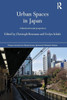 Urban Spaces In Japan (Nissan Institute/Routledge Japanese Studies)