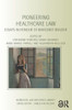 Pioneering Healthcare Law: Essays In Honour Of Margaret Brazier (Biomedical Law And Ethics Library)