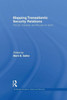 Mapping Transatlantic Security Relations (Routledge Studies In Liberty And Security)