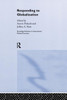 Responding To Globalisation (Routledge Advances In International Political Economy)