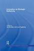 Innovation As Strategic Reflexivity (Routledge Advances In Management And Business Studies)