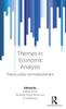 Themes In Economic Analysis: Theory, Policy And Measurement