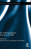 An Anthropological Economy Of Debt (Routledge Studies In Anthropology)