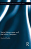 Social Movements And The Indian Diaspora (Routledge Contemporary South Asia Series)